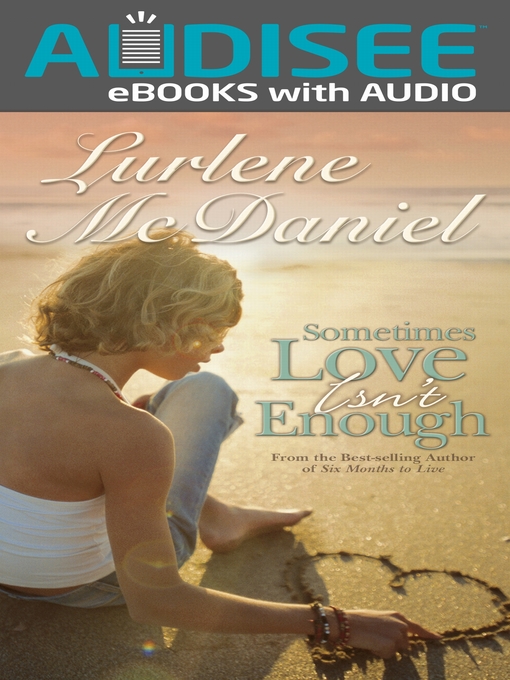 Title details for Sometimes Love Isn't Enough by Lurlene McDaniel - Available